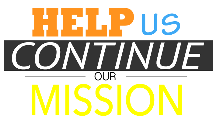Help Us Continue Our Mission - Donate